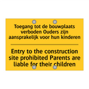 Toegang tot de bouwplaats verboden /.../ - Entry to the construction site /.../