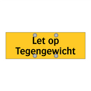 Let op Tegengewicht