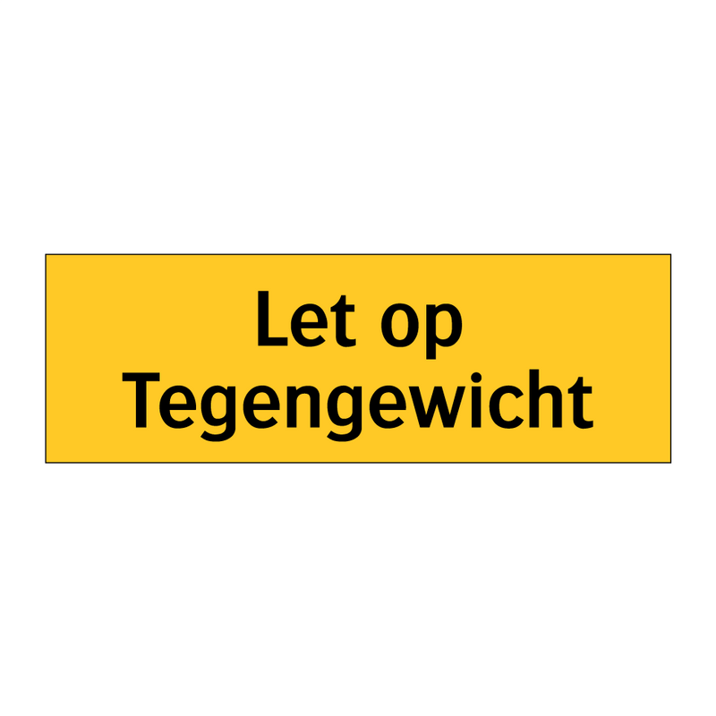 Let op Tegengewicht