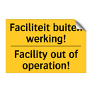Faciliteit buiten werking! - Facility out of operation!