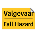 Valgevaar - Fall Hazard