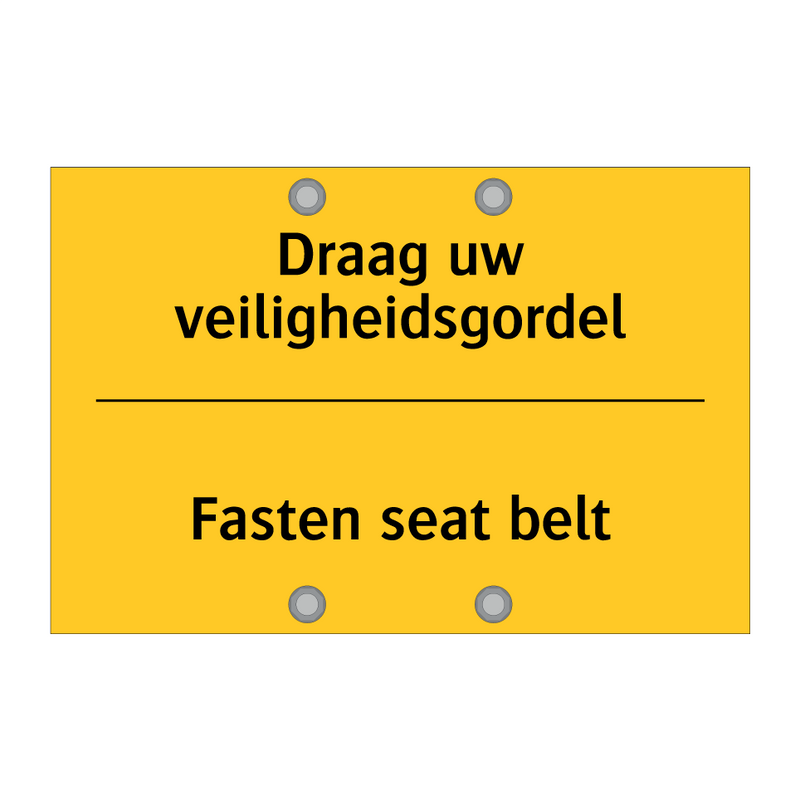 Draag uw veiligheidsgordel - Fasten seat belt