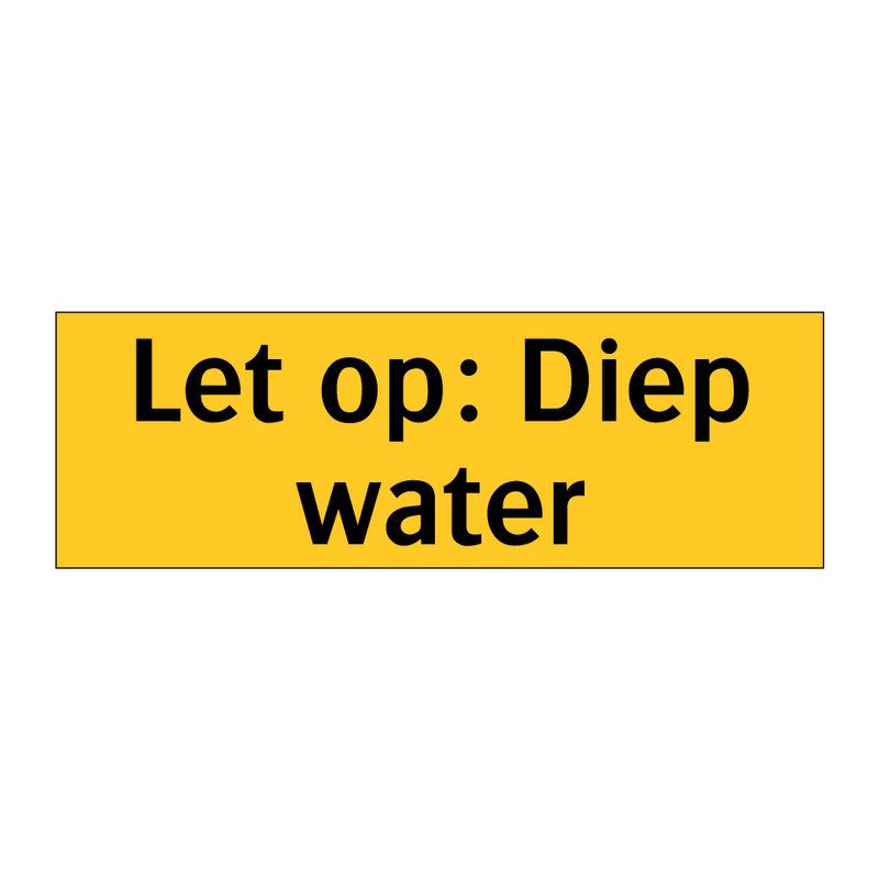 Let op: Diep water