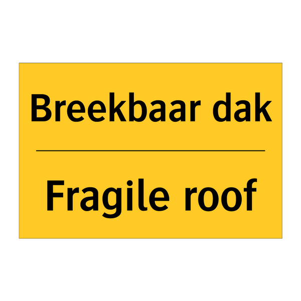 Breekbaar dak - Fragile roof
