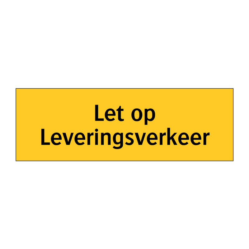 Let op Leveringsverkeer