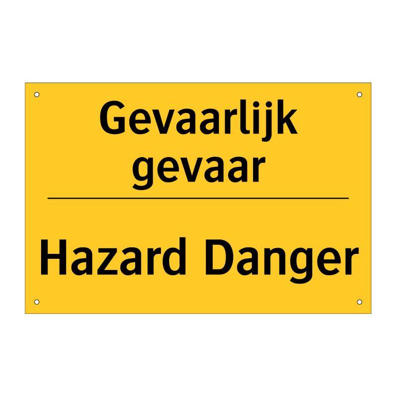 Gevaarlijk gevaar - Hazard Danger