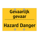 Gevaarlijk gevaar - Hazard Danger