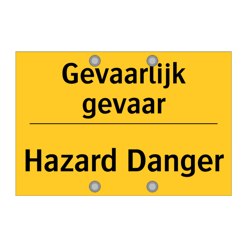 Gevaarlijk gevaar - Hazard Danger