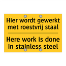 Hier wordt gewerkt met roestvrij staal - Here work is done in stainless steel