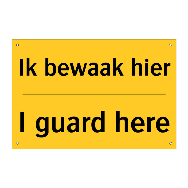 Ik bewaak hier - I guard here
