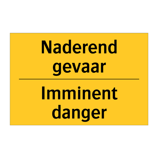 Naderend gevaar - Imminent danger