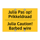 Julia Pas op! Prikkeldraad - Julia Caution! Barbed wire
