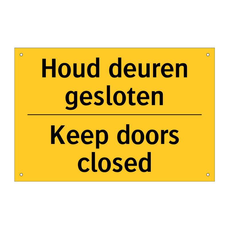 Houd deuren gesloten - Keep doors closed
