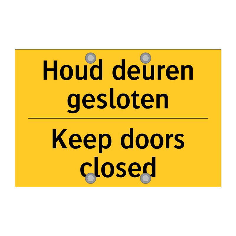 Houd deuren gesloten - Keep doors closed