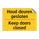 Houd deuren gesloten - Keep doors closed