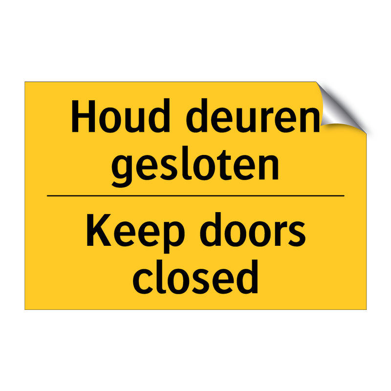 Houd deuren gesloten - Keep doors closed