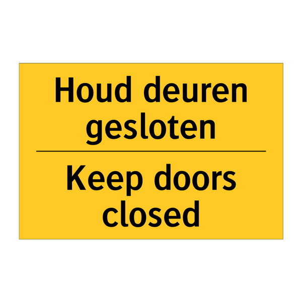 Houd deuren gesloten - Keep doors closed
