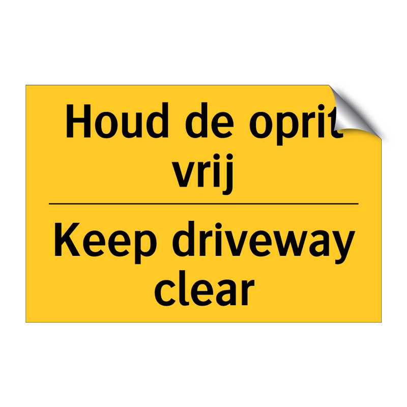 Houd de oprit vrij - Keep driveway clear