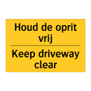 Houd de oprit vrij - Keep driveway clear