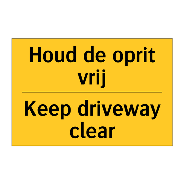 Houd de oprit vrij - Keep driveway clear