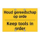 Houd gereedschap op orde - Keep tools in order