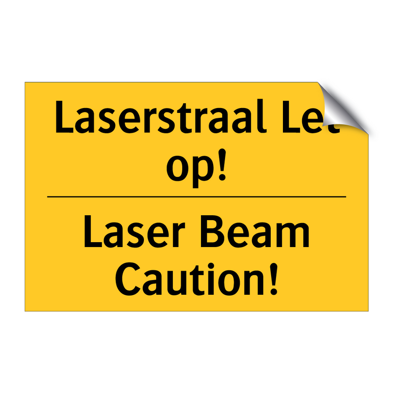 Laserstraal Let op! - Laser Beam Caution!
