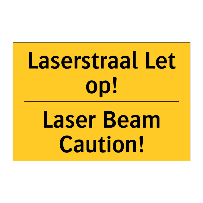 Laserstraal Let op! - Laser Beam Caution!