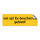 Let op! Ex-beschermd gebied!