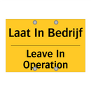 Laat In Bedrijf - Leave In Operation