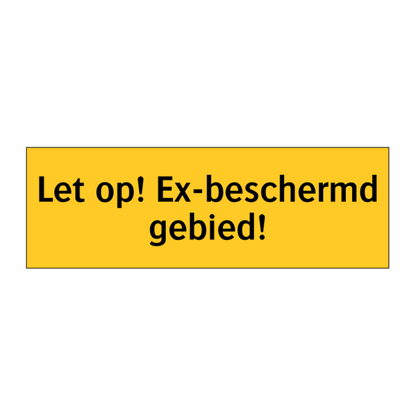 Let op! Ex-beschermd gebied!