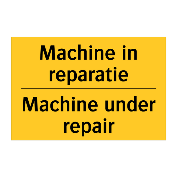 Machine in reparatie - Machine under repair