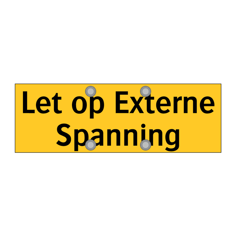 Let op Externe Spanning