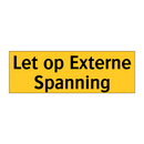 Let op Externe Spanning