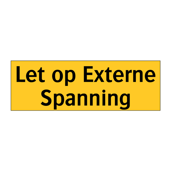 Let op Externe Spanning