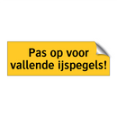 Pas op voor vallende ijspegels!