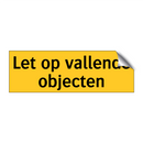 Let op vallende objecten