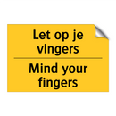 Let op je vingers - Mind your fingers