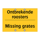 Ontbrekende roosters - Missing grates