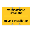 Verplaatsbare installatie - Moving Installation