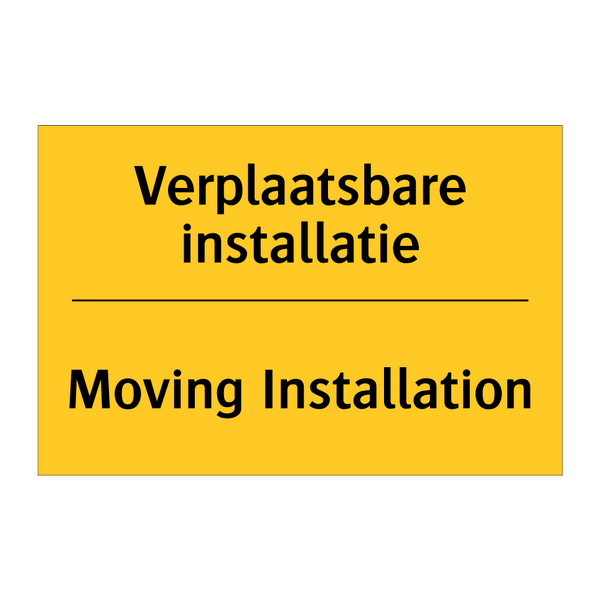 Verplaatsbare installatie - Moving Installation