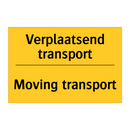 Verplaatsend transport - Moving transport