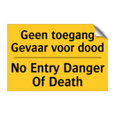 Geen toegang Gevaar voor dood - No Entry Danger Of Death