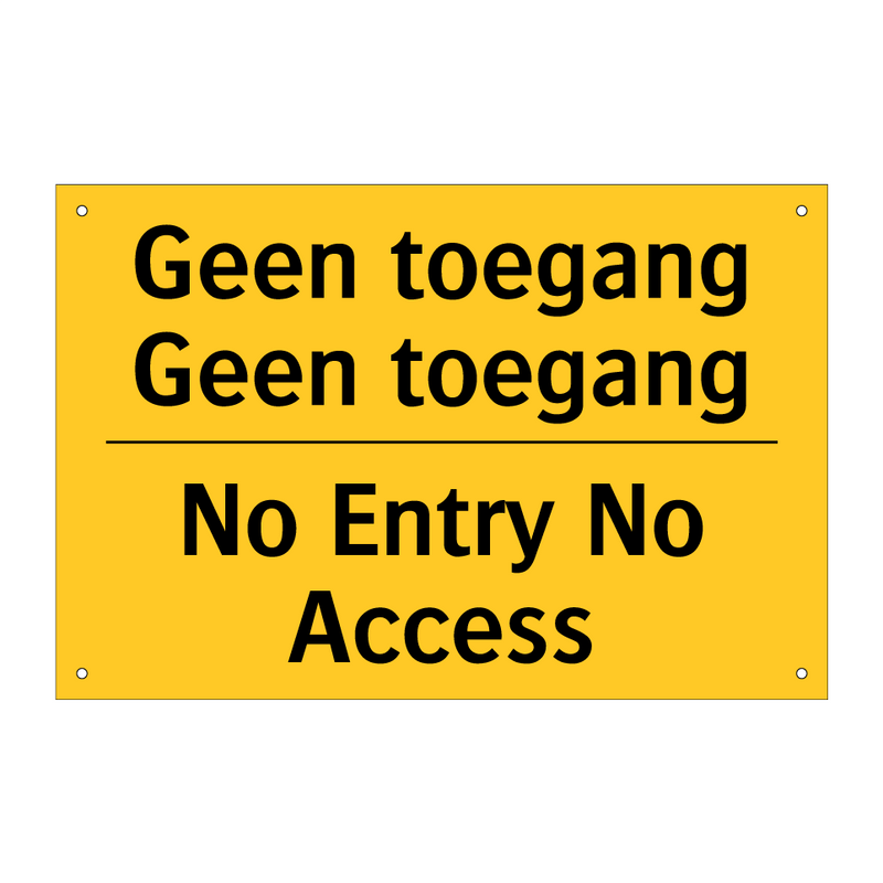 Geen toegang Geen toegang - No Entry No Access