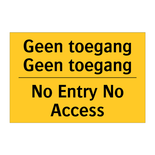 Geen toegang Geen toegang - No Entry No Access