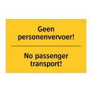 Geen personenvervoer! - No passenger transport!