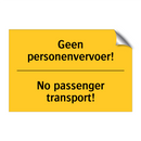 Geen personenvervoer! - No passenger transport!