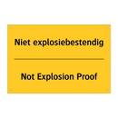 Niet explosiebestendig - Not Explosion Proof