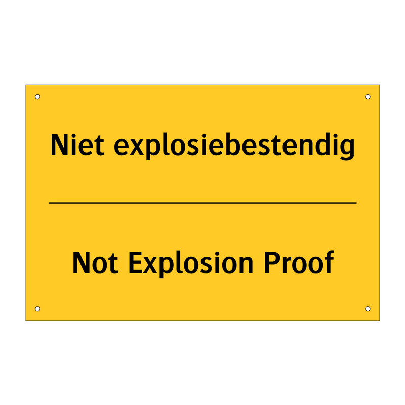Niet explosiebestendig - Not Explosion Proof