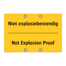 Niet explosiebestendig - Not Explosion Proof