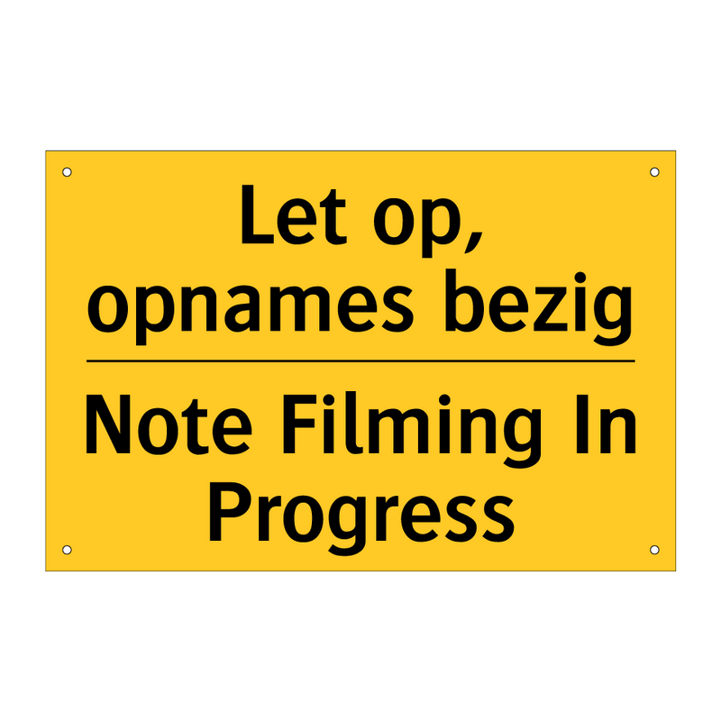Let op, opnames bezig - Note Filming In Progress